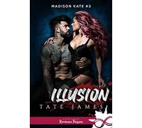 Illusion: Madison Kate, T3