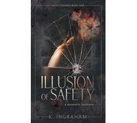 Illusion of Safety: A Romance Suspense Novel