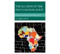 Illusion Of The Post-Colonial State