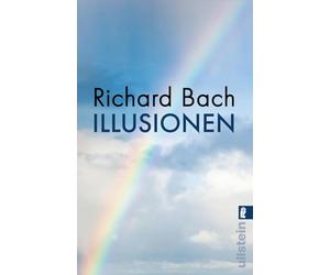 Illusionen: Die Abenteuer eines Messias wider Willen