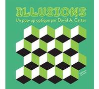 Illusions: Un pop-up optique par David A. Carter