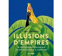 Illusions d'empires Eric Thomas Jennings (Auteur)