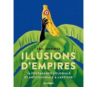 Illusions d'empires - Eric Thomas Jennings - Les Echappes - relié - Bande dessinée