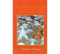 Illusion's Game, Dharma Ocean Series Chogyam Trungpa, Sherab Chodzin (Auteur)