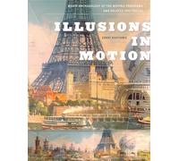 Illusions in Motion: Media Archaeology of the Moving Panorama and Related Spectacles
