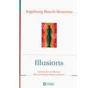 Illusions - Ingeborg Bosch - L'homme Eds De - broché - Guide