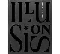 Illusions. l'Art de la Magie Afiches de l'âge d'or de la magie - Collectif - 5 Continents Eds - relié - Catalogue d'exposition