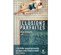 Illusions parfaites Sara Shepard (Auteur), Amélie de Maupeou (Traduction)