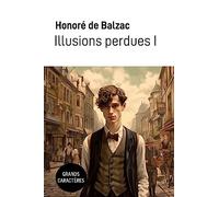 Illusions Perdues: Grands Caractères