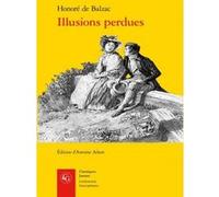 Illusions perdues Honoré De Balzac (Auteur), Antoine Adam (Editeur du volume)