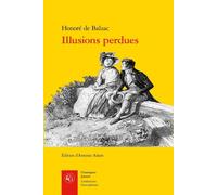 Illusions perdues - Honoré de Balzac - Classiques Garnier - broché - Roman