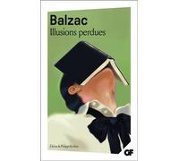 Illusions perdues - Honoré de Balzac - Flammarion - Poche - Roman