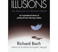 Illusions: The Adventures of a Reluctant Messiah
