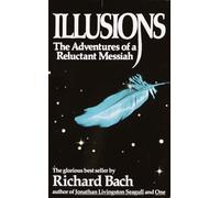 Illusions: The Adventures of a Reluctant Messiah