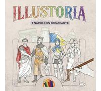ILLUSTORIA - Tome 1, Napoléon Bonaparte: Version française