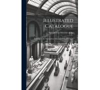 Illustrated Catalogue: Paintings In The Metropolitan Museum Of Art, New York