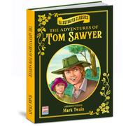 Illustrated Classics- The Adventures Of Tom Sawyer: Illustrated Classics- The Adventures Of Tom Sawyer
