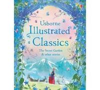 Illustrated Classics: The Secret Garden and other stories (Illustrated Story Collection) (Illustrated Story Collections) - [Livre en VO] Various (Auteur)