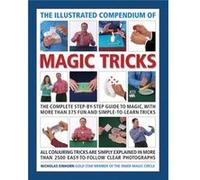 Illustrated Compendium of Magic Tricks by Einhorn Nicholas Nicholas Einhorn, (Auteur)