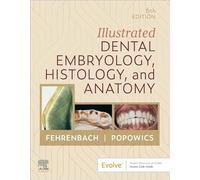 Embryologie, histologie et anatomie dentaires illustrées
