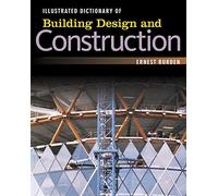 Illustrated Dictionary Of Building Design and Construction