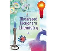Illustrated Dictionary of Chemistry: 1 (Illustrated Dictionaries and Thesauruses)