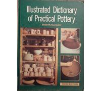 Illustrated Dictionary of Practical Pottery
