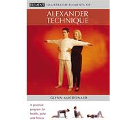 Illustrated Elements of Alexander Technique