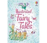 Illustrated Fairy Tales (Illustrated Story Collections) by Usborne [Hardback]