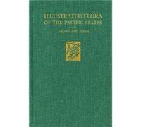 Illustrated Flora of the Pacific States by LeRoy AbramsRoxana Stinchfield Ferris Leroy Abrams (Auteur)