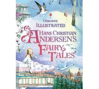Illustrated Hans Christian Andersen's Fairy Tales (Illustrated Story Collections)