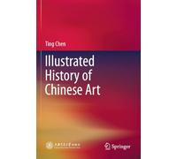 Illustrated History of Chinese Art