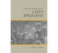 Illustrated Introduction to Latin Epigraphy