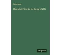 Illustrated Price-list for Spring of 1881