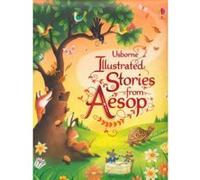 Illustrated Stories from Aesop (Usborne Illustrated Story Collections)