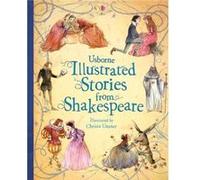 Illustrated Stories from Shakespeare by Lesley Sims