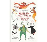 Illustrated Welsh Folk Tales For Young And Old