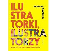 Illustrateurs Illustrateurs - Barbara Gawryluk (Biografien auf Polnisch)