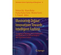 Illustrating Digital Innovations Towards Intelligent Fashion: Leveraging Information System Engineering and Digital Twins for Efficient Design of Next-Generation Fashion