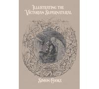 Illustrating the Victorian Supernatural