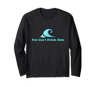 Illustration Anti-IA « You Can't Drink Data » Manche Longue