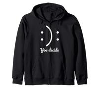 Illustration « Be Happy Or Sad You Decide » - Motifs Amusants Sweat à Capuche