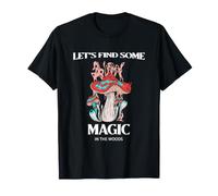 Illustration de Champignons Let's Find Some Magic in The Woods T-Shirt
