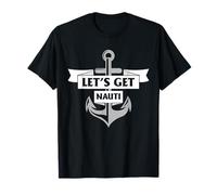 Illustration de Jeu de Mots Nautique avec Ancre Nautique « Lets Get Nauti » T-Shirt