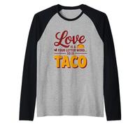 Illustration de Mots à Quatre Lettres Love and Taco Manche Raglan