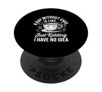 Illustration Expressive « A Day Without Chai Tea Lover » PopSockets PopGrip Adhésif