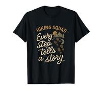 Illustration extérieure d'une Escouade de randonnée Chaque étape raconte Une Histoire T-Shirt