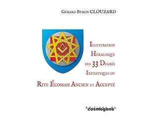 Illustration héraldique des 33 degrés initiatiques du rite écossais ancien et accepté