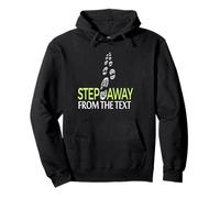 Illustration Humoristique « Step Away from The Text » Sweat à Capuche