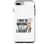 Illustration « I May Be Wrong But I Doubt It » Coque pour iPhone 7 Plus/8 Plus